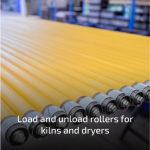 Load and unload rollers for kilns and dryers